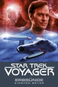 Kirsten Beyer - Star Trek - Voyager 10: Erbünsde (Cover © Cross Cult)