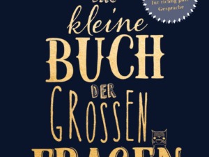 Gisela Schmalz, Das kleine Buch der großen Fragen (Cover © Goldmann)