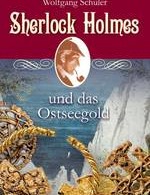 Sherlock Holmes und das Ostseegold