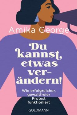 Amika George - Du kannst etwas verändern! (Cover © FinePic®)