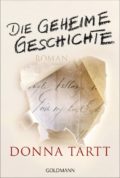 Donna Tartt - Die geheime Geschichte (Cover © Goldmann, UNO Werbeagentur, München)