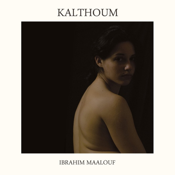 Ibrahim Maalouf: "Kalthoum" (2016)
