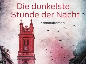 Die dunkelste Stunde der Nacht