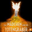 Das Mädchen und der Totengräber