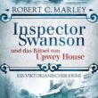 Inspector Swanson und das Rätsel von Upwey House