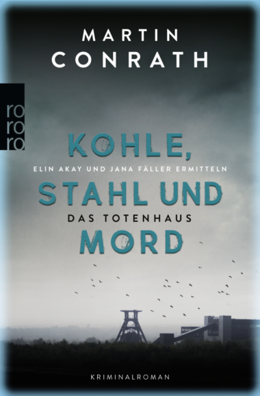 Kohle, Stahl und Mord - Das Totenhaus