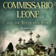 Commissario Leone und die Toten von Rom