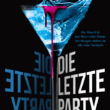 Die letzte Party