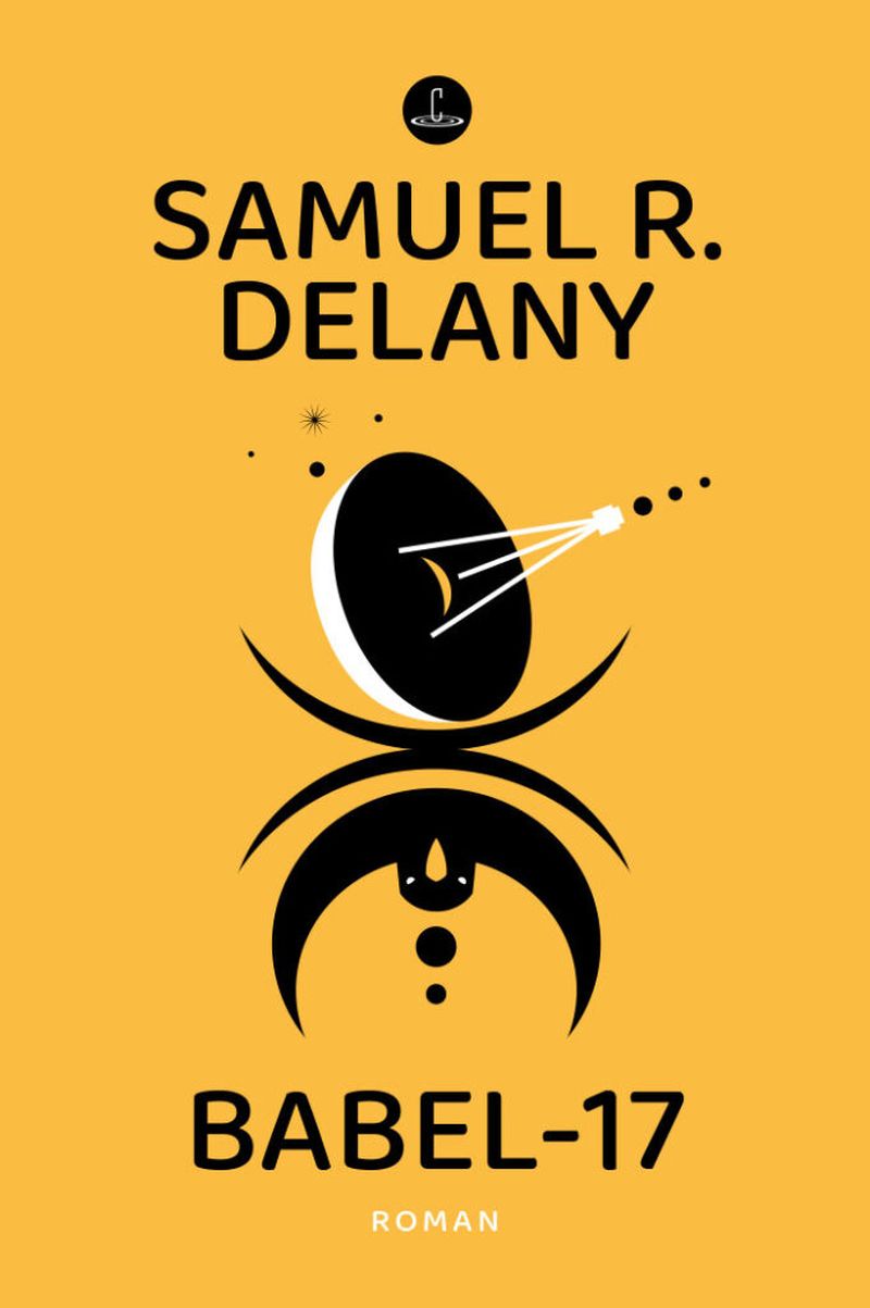 Samuel R. Delany - Babel-17 © Carcosa Verlag