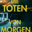 Die Toten von morgen