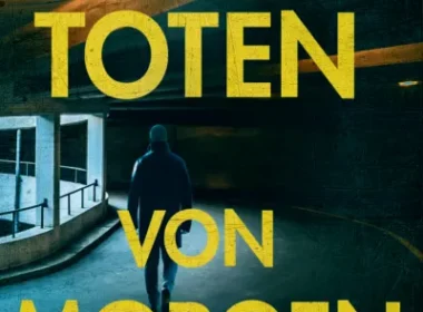 Die Toten von morgen