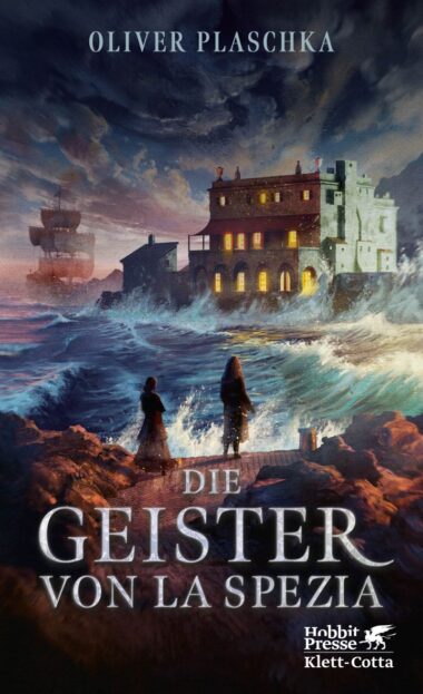 Oliver Plaschka - Die Geister von La Spezia (Buch) Cover © Hobbit Presse