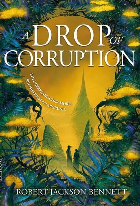 Robert Jackson Bennet - A Drop of Corruption (Buch) Cover © Adrian & Wimmelbuchverlag